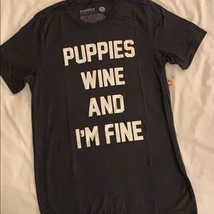 Puppies Wine and I’m Fine Tee